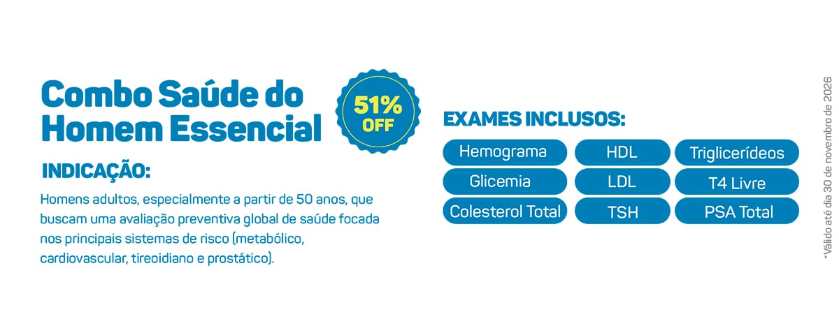 Combo Saúde do Homem Essencial com 51% de desconto - exames preventivos incluindo PSA Total - válido até 30 de novembro de 2026