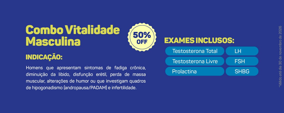 Combo Vitalidade Masculina com 50% de desconto - exames hormonais incluindo Testosterona Total e Livre - válido até 30 de novembro de 2026