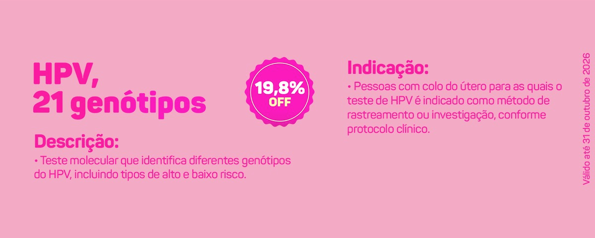 HPV, 21 genótipos com 19,8% de desconto - válido até 31 de outubro de 2026